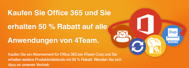 Kaufen Sie ein Abonnement für Office 365 bei 4Team Corp und Sie erhalten weitere Produktivitätstools mit 50 % Rabatt.