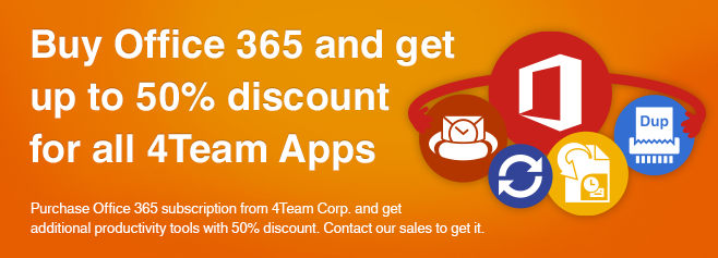 Buy Office 365 subscription from 4Team Corp. and get additional productivity tools with 50% discount.